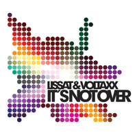 Cover Lissat & Voltaxx - It's Not Over