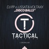 DJ PP vs. Lissat & Voltaxx - Disco Balls