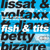 Lissat & Voltaxx feat. Betty Bizarre - Fish & Tits