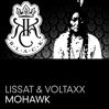 Lissat & Voltaxx - Mohawk