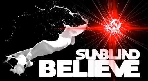 Video preview Sunblind - Believe Sunblind - Believe